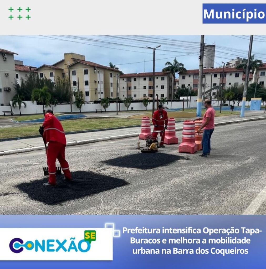 Prefeitura intensifica Operação Tapa-Buracos e melhora a mobilidade urbana na Barra dos Coqueiros