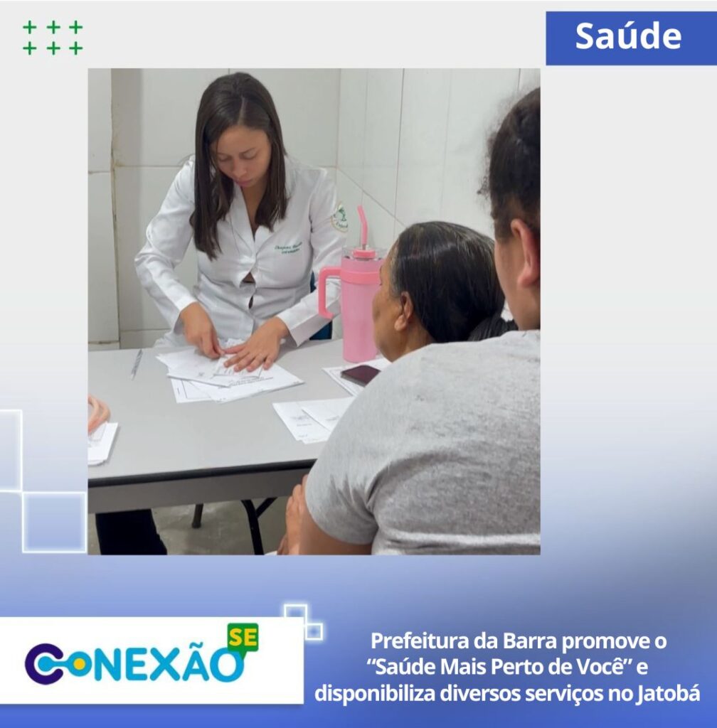 Prefeitura da Barra promove o “Saúde Mais Perto de Você” e disponibiliza diversos serviços no Jatobá